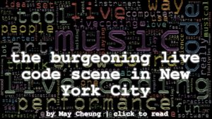 The Burgeoning Live Code Scene in New York City
